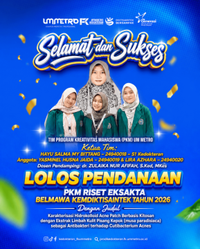 Mahasiswa FK UM Metro Raih Pendanaan PKM Riset Eksakta Belmawa Kemdiktisaintek 2026 melalui Inovasi Acne Patch Berbasis Limbah Kulit Pisang Kepok